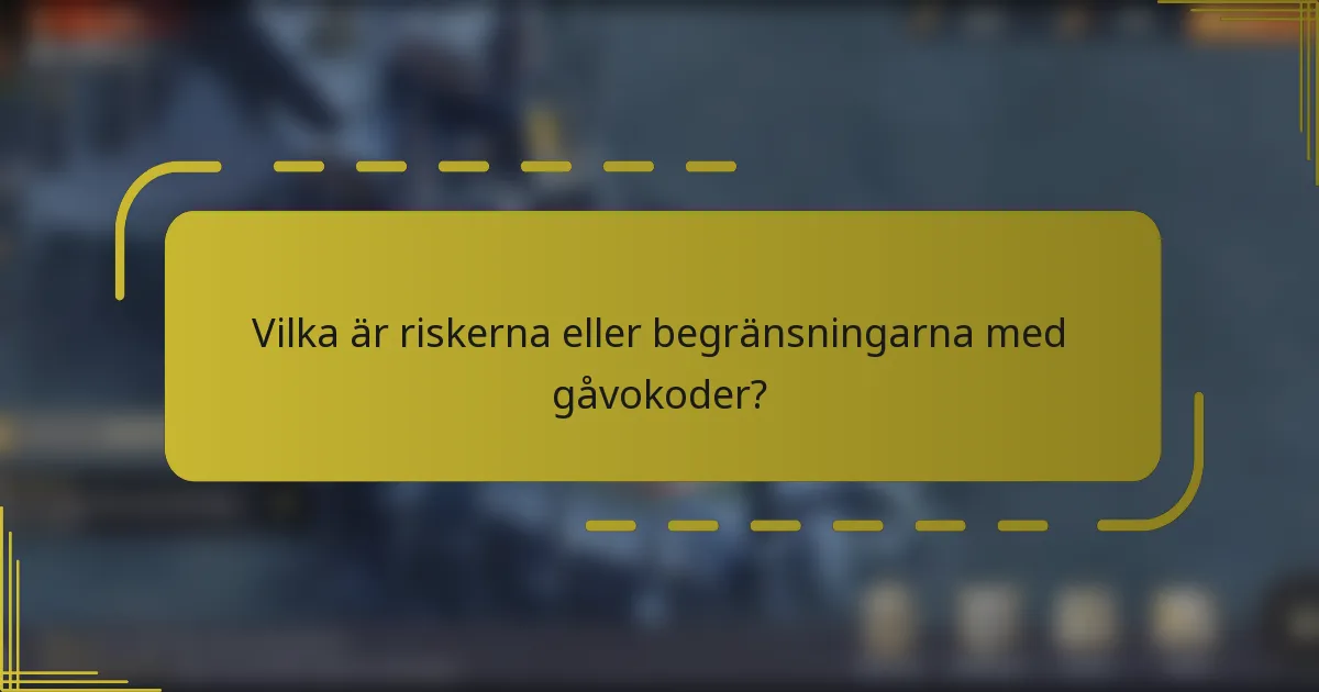 Vilka är riskerna eller begränsningarna med gåvokoder?
